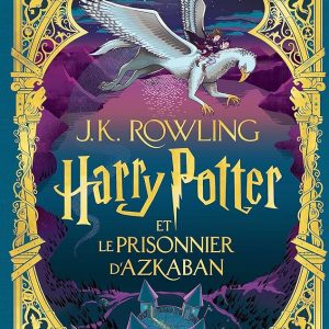 Harry Potter et le prisonnier d'Azkaban - Édition illustrée interactive - MinaLima