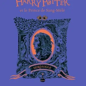 Harry Potter et le Prince de Sang-Mêlé - Edition Serdaigle